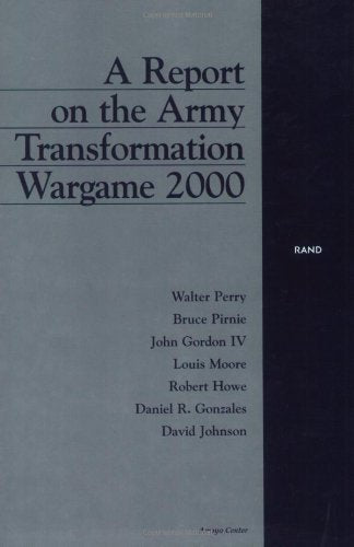 A Report on the Army Transformation Wargame 2000,Used