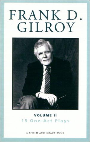 Frank D. Gilroy Vol II: 15 OneAct Plays,Used