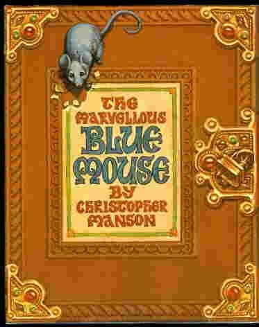 The Marvellous Blue Mouse,New