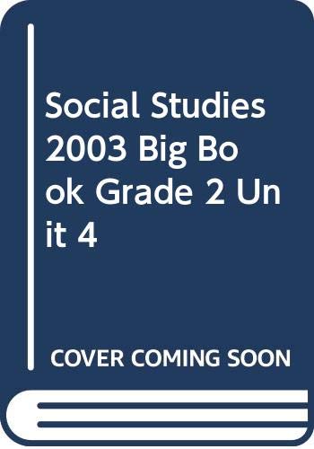 Social Studies 2003 Big Book Grade 2 Unit 4,Used