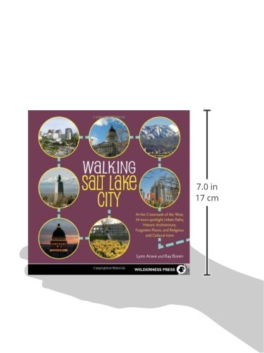 Walking Salt Lake City: 34 Tours of the Crossroads of the West, spotlighting Urban Paths, Historic Architecture, Forgotten Place,Used