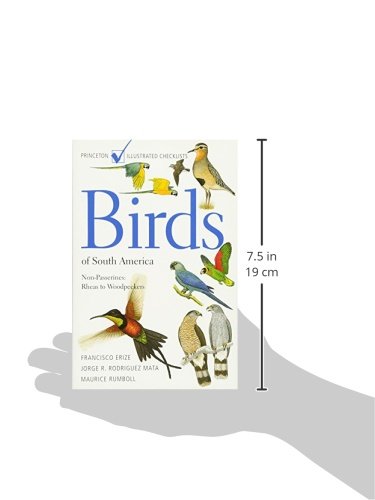 Birds of South America: NonPasserines: Rheas to Woodpeckers (Princeton Illustrated Checklists),Used