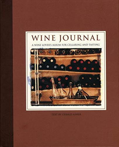 Wine Journal: A Wine Lover's Album for Cellaring and Tasting,New