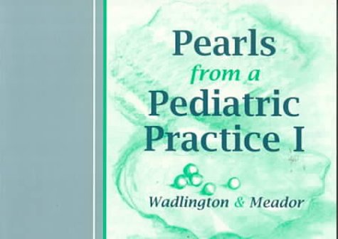 Pearls From a Pediatric Practice,Used