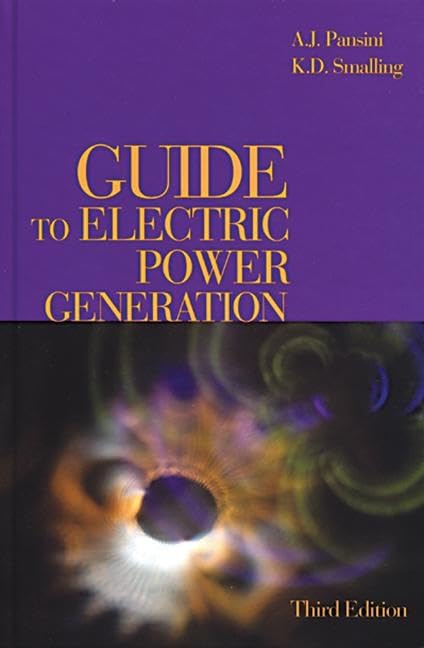 Guide to Electric Power Generation, Third Edition,Used