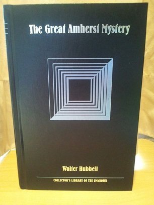The Great Amherst Mystery: A True Narrative Of The Supernatural (Collector'S Library Of The Unknown),Used