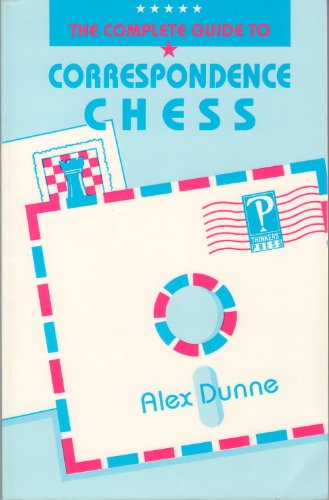 Complete Guide to Correspondence Chess,New
