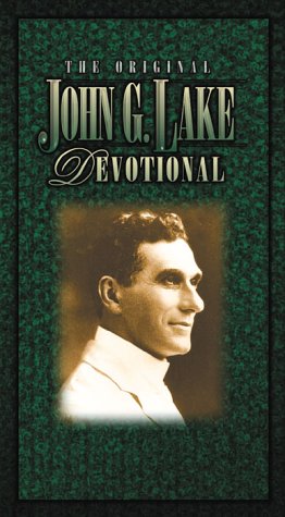 The Original John G. Lake Devotional (Charisma Classic),Used