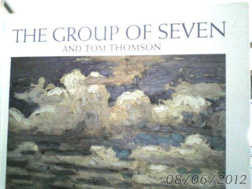 The Group of Seven and Tom Thomson: An Introduction,Used