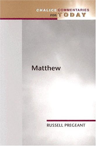 Matthew: Chalice Commentary for Today,Used