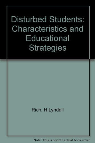 Disturbed Students: Characteristics and Educational Strategies,Used