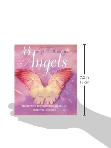 44 Ways to Talk to Your Angels: Connect with the angels' love and healing,Used