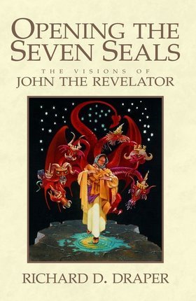Opening the Seven Seals: The Visions of John the Revelator,Used