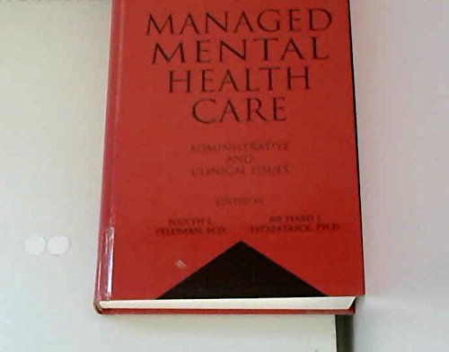 Managed Mental Health Care: Administrative and Clinical Issues,Used