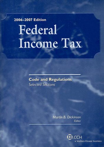 Federal Income Tax: Code and Regulations Selected Sections as of June 1, 2006,Used