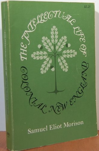 Intellectual Life of Colonial New England,Used