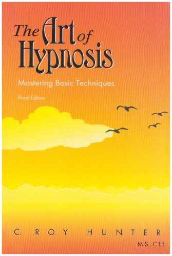The Art Of Hypnosis: Mastering Basic Techniques