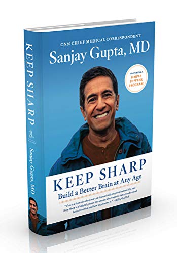 Keep Sharp: Build a Better Brain at Any Age,New