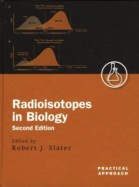 Radioisotopes in Biology (Practical Approach Series),New