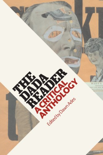 The Dada Reader: A Critical Anthology,New