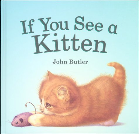 If You See a Kitten,New