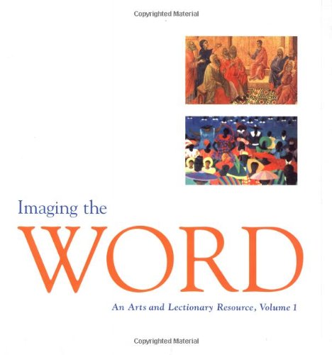 Imaging the Word: An Arts and Lectionary Resource, Vol. 1,Used