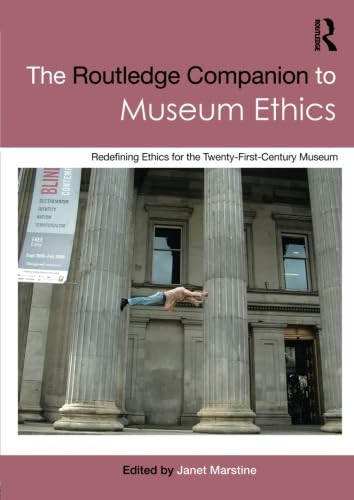The Routledge Companion To Museum Ethics (Routledge Companions (Paperback))