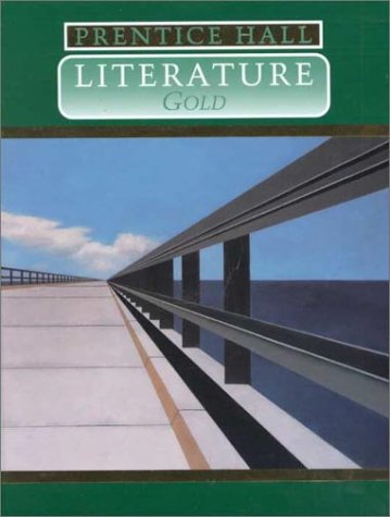 Prentice Hall Literature: Gold,Used