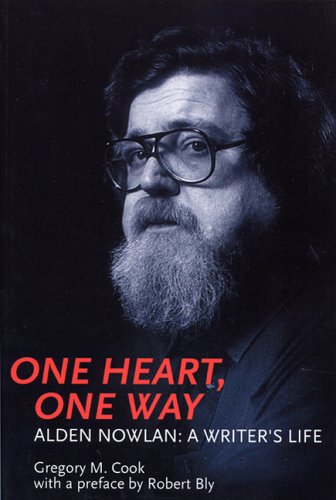 One Heart, One Way: The Life Of Alden Nowlan,Used