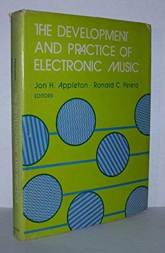 The Development and Practice of Electronic Music,Used