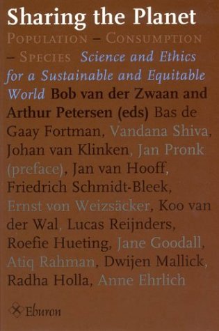 Sharing the Planet: PopulationConsumptionSpecies: Science and Ethics for a Sustainable and Equitable World,Used