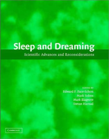 Sleep and Dreaming: Scientific Advances and Reconsiderations,Used