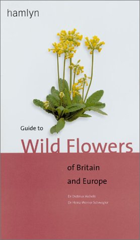 Guide to Wild Flowers of Britain and Europe,Used