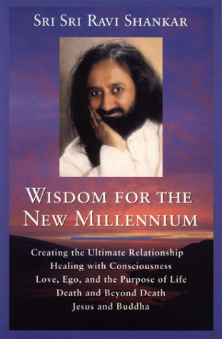 Wisdom for the New Millennium: Creating the Ultimate Relationship / Healing with Consciousness / Love, Ego, and the Purpose of L,Used