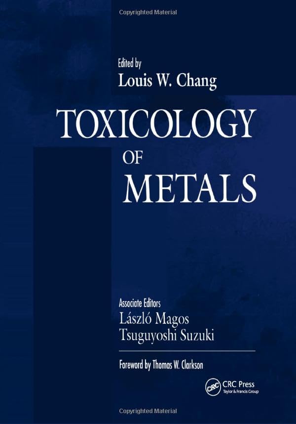 Toxicology of Metals, Volume I,Used