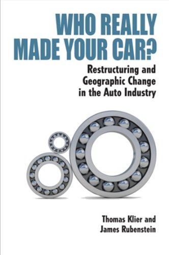 Who Really Made Your Car? Restructuring and Geographic Change in the Auto Industry,Used