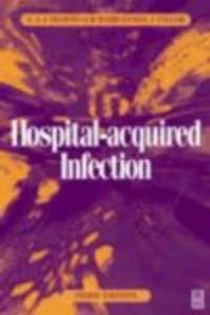 HospitalAcquired Infection: Principles and Prevention,Used