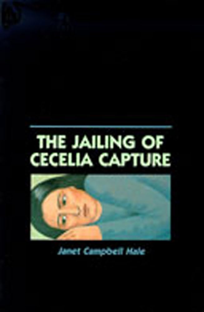 The Jailing of Cecelia Capture,Used