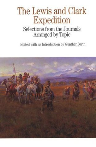 The Lewis and Clark Expedition: Selections from the Journals, Arranged by Topic (The Bedford Series in History and Culture),Used