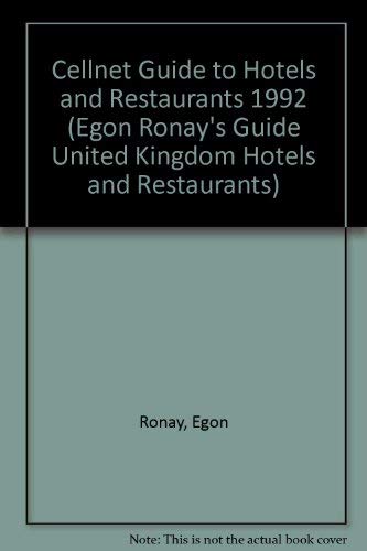 Egon Ronay's Cellnet Guide: 1992 Hotels and Restaurants (EGON RONAY'S GUIDE UNITED KINGDOM HOTELS AND RESTAURANTS),Used