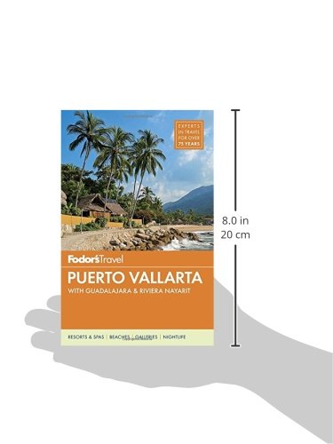 Fodor's Puerto Vallarta: with Guadalajara & Riviera Nayarit (Fullcolor Travel Guide),Used