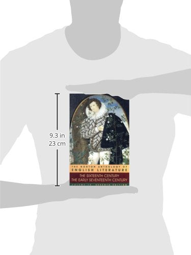 The Norton Anthology Of English Literature: The Sixteenth Century/The Early Seventeenth Century-new