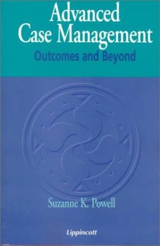 Advanced Case Management: Outcomes and Beyond,Used