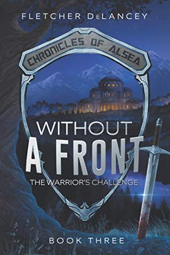 Without A Front: The Warrior's Challenge (Chronicles of Alsea),Used