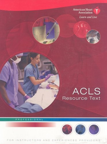 ACLS Resource Text for Instructors and Experienced Providers,Used