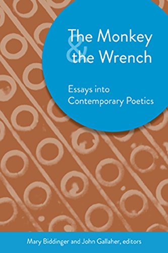 Monkey and the Wrench: Essays into Contemporary Poetics (Akron Series in Contemporary Poetics),Used