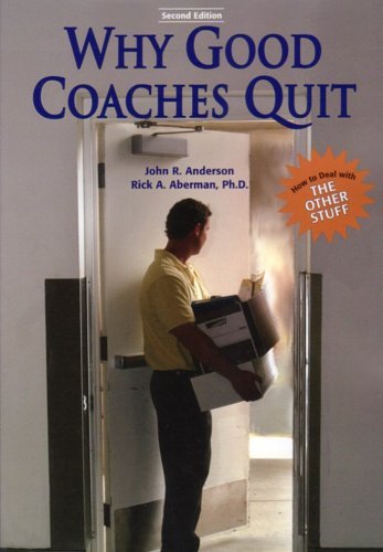 Why Good Coaches Quit: How to Deal With the Other Stuff,Used