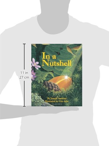 In a Nutshell: A Life Cycle Nature Book for Kids About Change and Growth (Plants for Children, Gardening for Kids),New