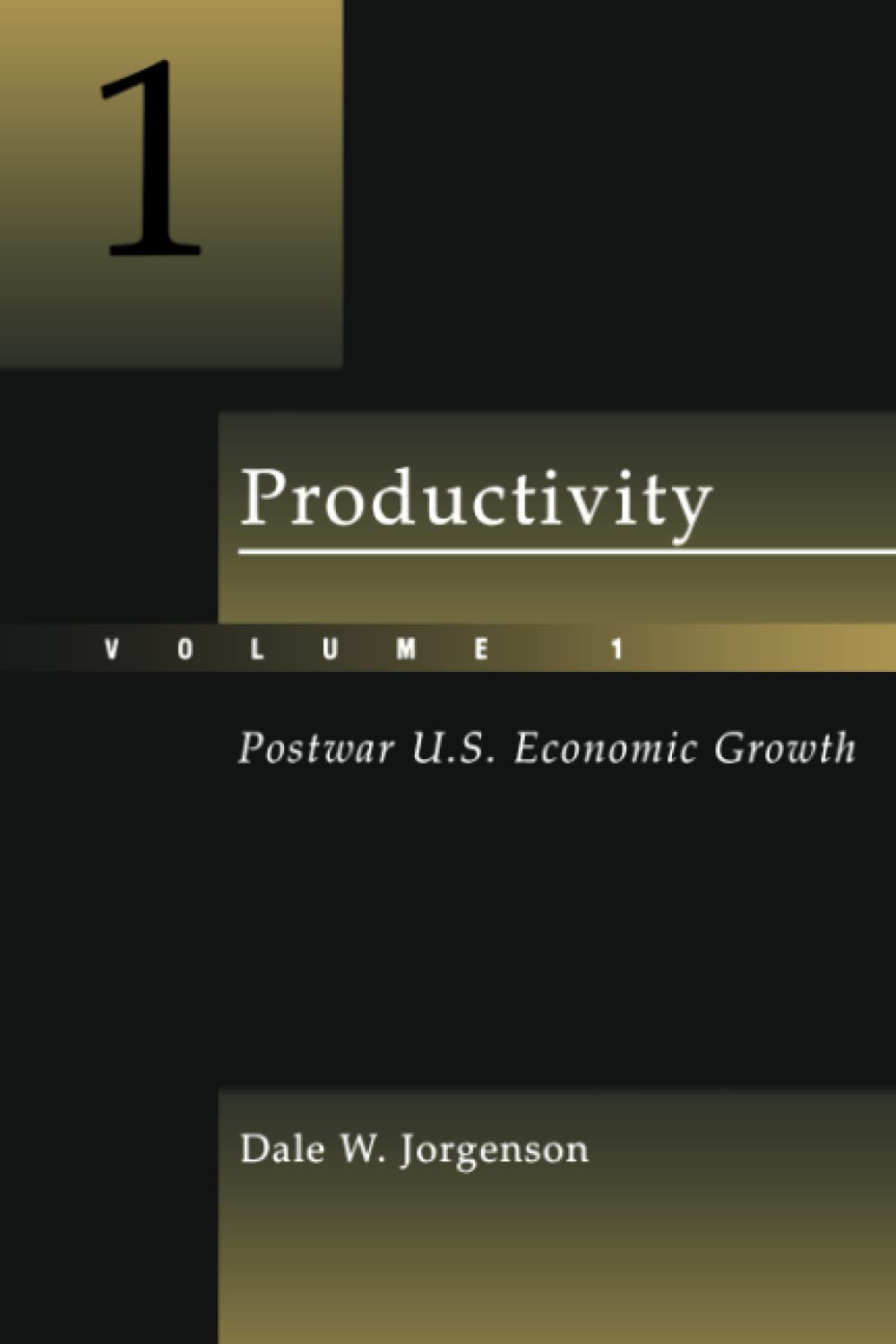 Productivity, Volume 1: Postwar U.S. Economic Growth,New