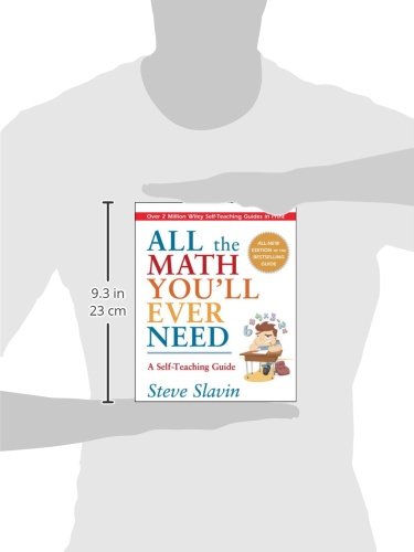 All The Math You'Ll Ever Need: A Selfteaching Guide, Revised Edition,New